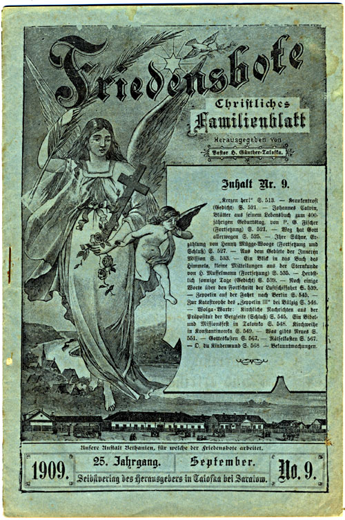 The Friedensbote: Monatsblatt für das Christliche Haus, was a monthly magazine published in the colony of Beideck from 1884 to 1915. This issue was published by Pastor Günther from Beideck (Talowka).