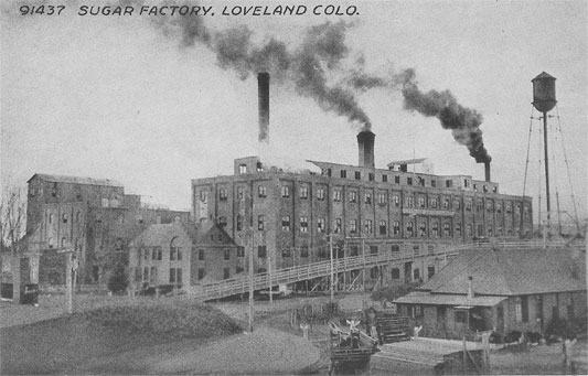 Great Western Sugar Beet Factory Loveland, Colorado (ca.1910) Source: Cindy Feneis Collection of the Loveland Historical Society.