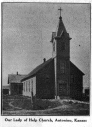 Our Lady of Help Catholic Church Antonino, Kansas Photo courtesy of The Golden Jubilee of German-Russian Settlements of Ellis and Rush Counties, Kansas.