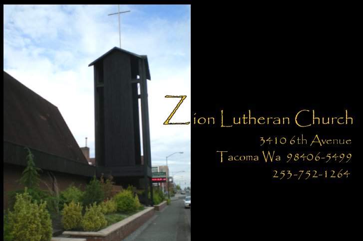 Zion Lutheran Church Tacoma, Washington Source: Congregational Website